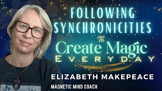 Igniting Real Magic: Following Synchronicities