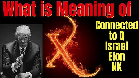 Melissa Redpill Update Today Nov 28: "What is X? Connected to Q, Israel, Elon"