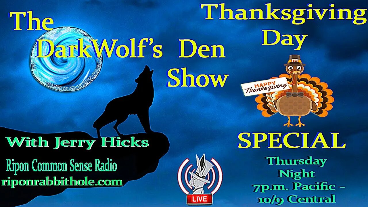 ๐บThe DarkWolf's Den Radio Show๐บEp. 38- ๐๐ฆ Happy Thanksgiving!๐ฆ๐