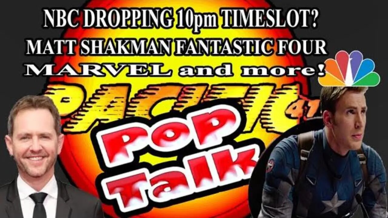 PACIFIC414 Pop Talk: NBC Dropping 10pm Timeslot? I Matt Shakman Fantastic Four I Marvel...more