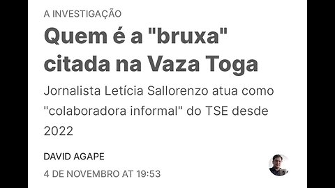 A INVESTIGAÇÃO: Quem é a "bruxa" citada na Vaza Toga.