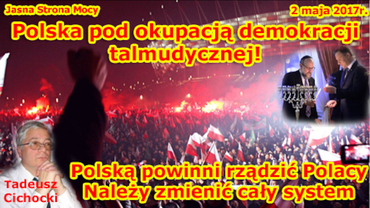 Odezwa do Narodu Polskiego Tadeusza Cichockiego! Polska pod syjonistyczną okupacją! Jak mamy