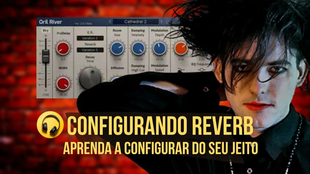 Configurando Reverb (Aprenda a configurar do seu jeito)