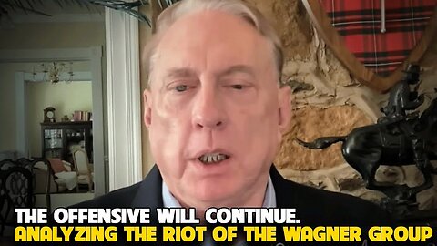 Douglas Macgregor - The Offensive Will Continue
