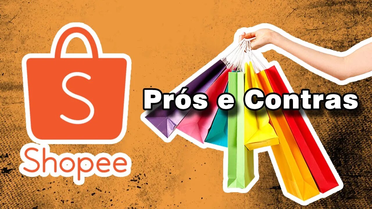 SHOPEE - Prós e Contras