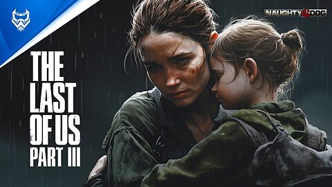 The Last Of Us Part III