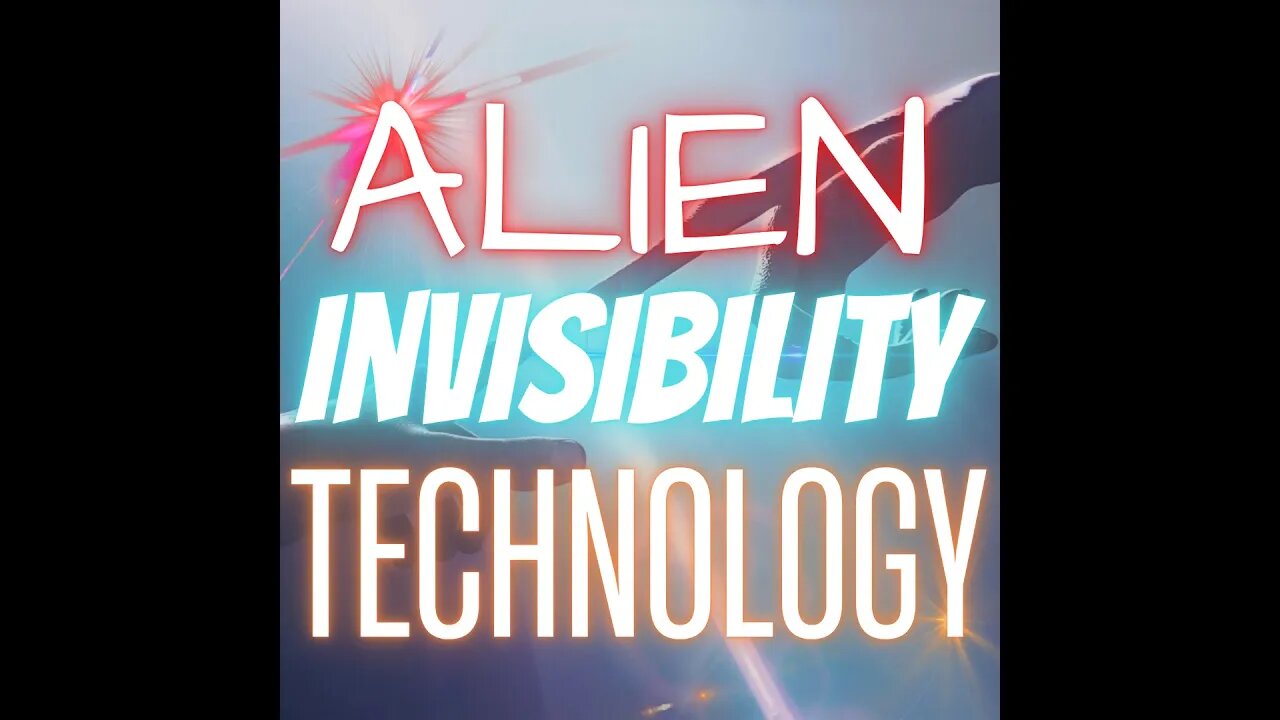 Alien Invisibility Tech