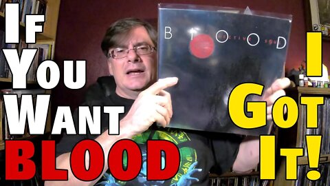If You Want BLOOD...I Got It! | Vinyl Community