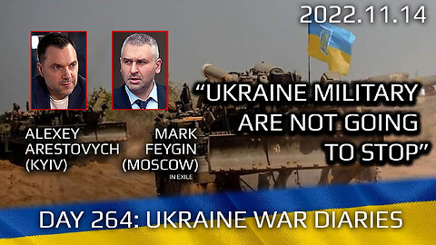 War Day 264: war diaries w/Advisor to Ukraine President, Intel Officer @Alexey Arestovych & #Feygin