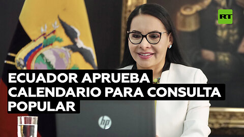 Consejo Electoral de Ecuador aprueba calendario para consulta popular y referéndum de Noboa