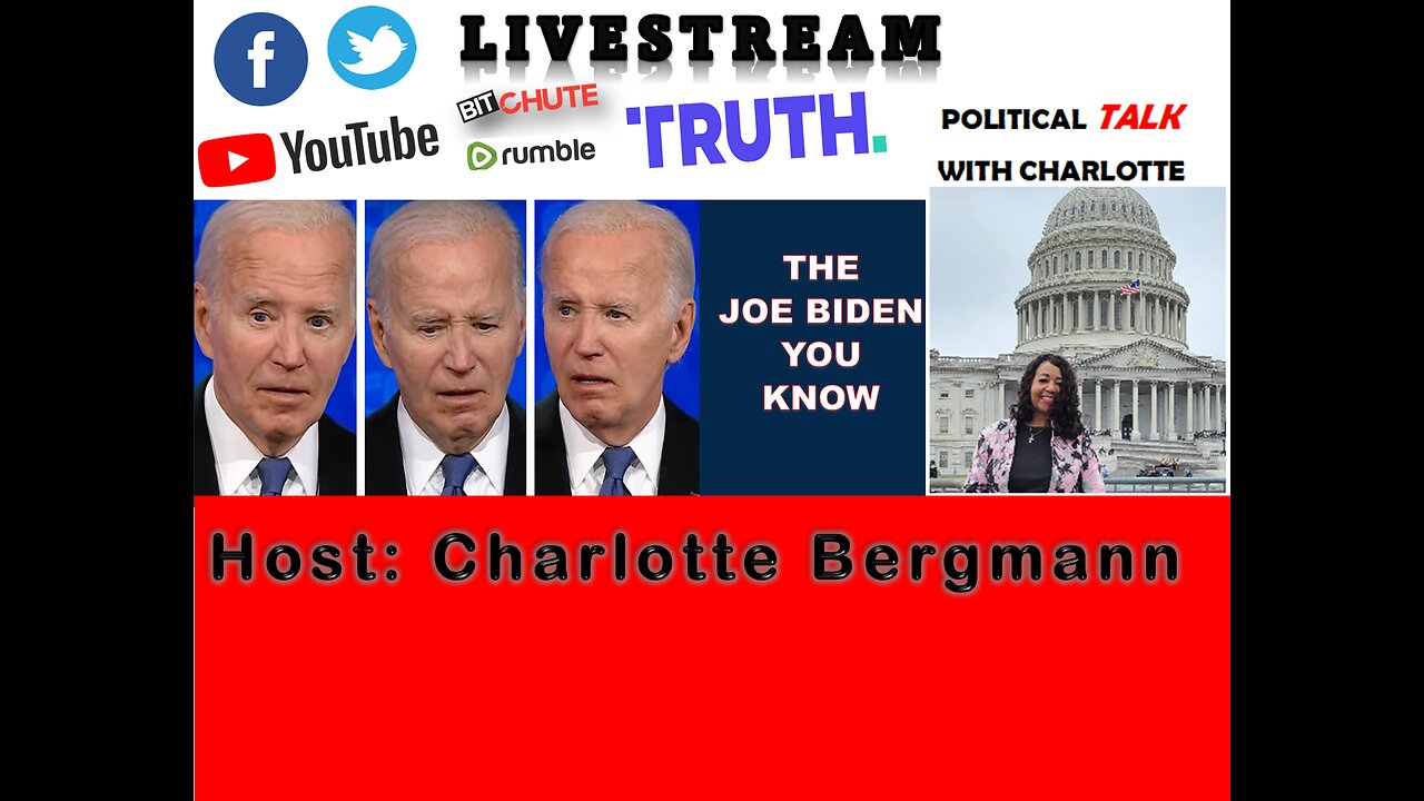 JOIN POLITICAL TALK WITH CHARLOTTE - THE JOE BIDEN YOU KNOW