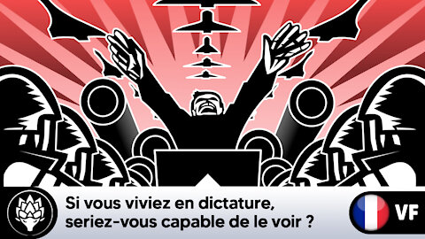 Si vous viviez en dictature, seriez-vous capable de le voir ?