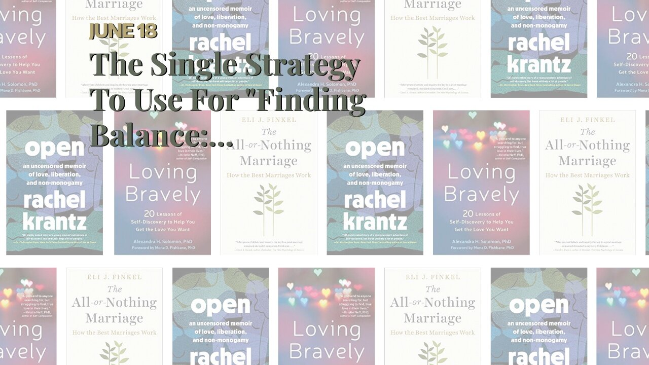 The Single Strategy To Use For "Finding Balance: Maintaining Personal Relationships While Livin...