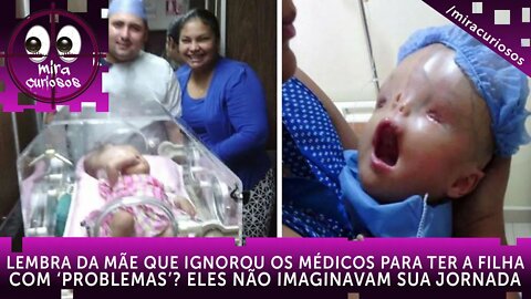 Lembra da mãe que ignorou os médicos para ter filha com ‘problemas’? Eles não imaginavam o tamanho..