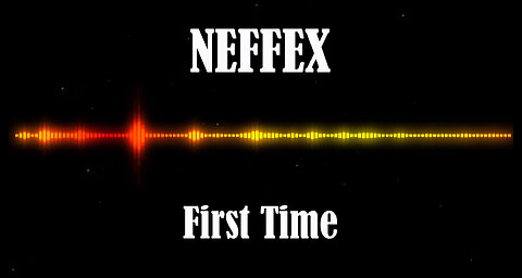 NEFFEX - First Time