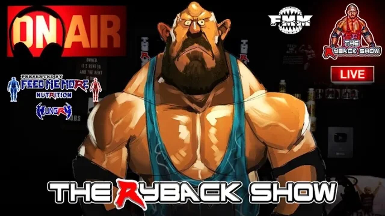 The Ryback Show Live Presented by Feed Me More Nutrition