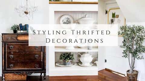 Styling Thrifted Decorations, Pt 11