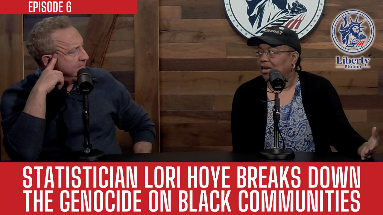 Episode 6 | Liberty Station | Statistician Lori Hoye Breaks Down The Genocide On Black Communities