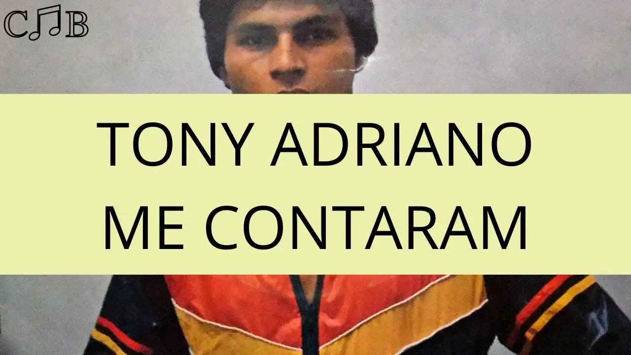 Tony Adriano - Me Contaram