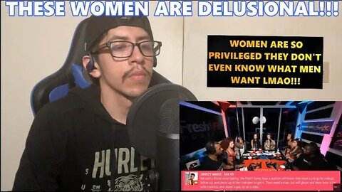 WOMEN ARE PRIVILEGED ENOUGH TO BE DELUSIONAL!!! #FRESHANDFIT (REACTION + MY THOUGHTS)(YT REUPLOAD)