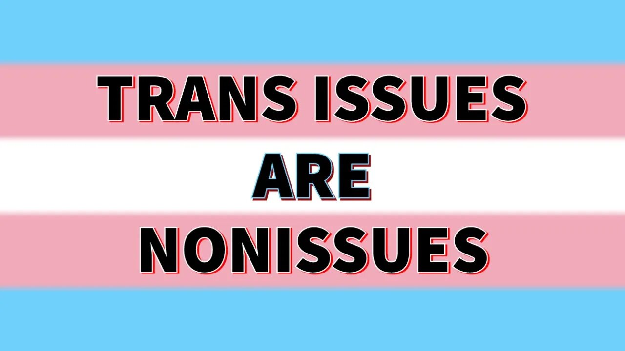 The Trans Hypocrisy | Rant