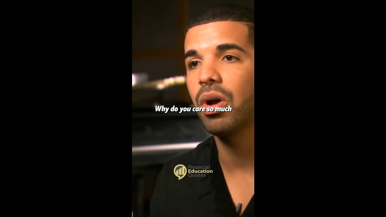 Why Do You Care About Success? - Drake