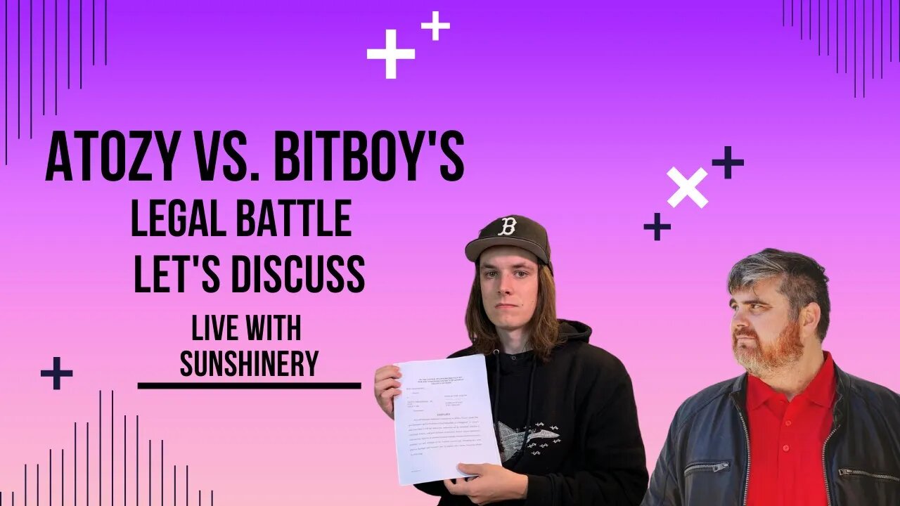 Atozy vs. Bitboy's Legal Battle| Let's Discuss LIVE with Sunshinery