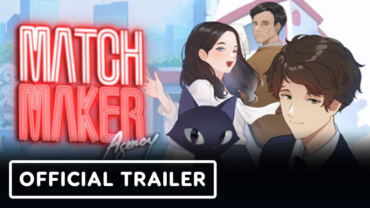 Matchmaker Agency - Official Release Date Trailer