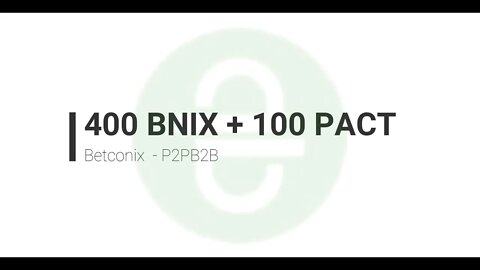 Airdrop - P2PB2B(100 PACT) + Betconix (400 BNIX) - Ja pode sacar, corre!