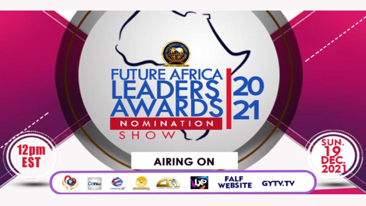 Future Africa Leaders' Awards (FALA) | Sunday, December 19, 2021 at 12pm Eastern