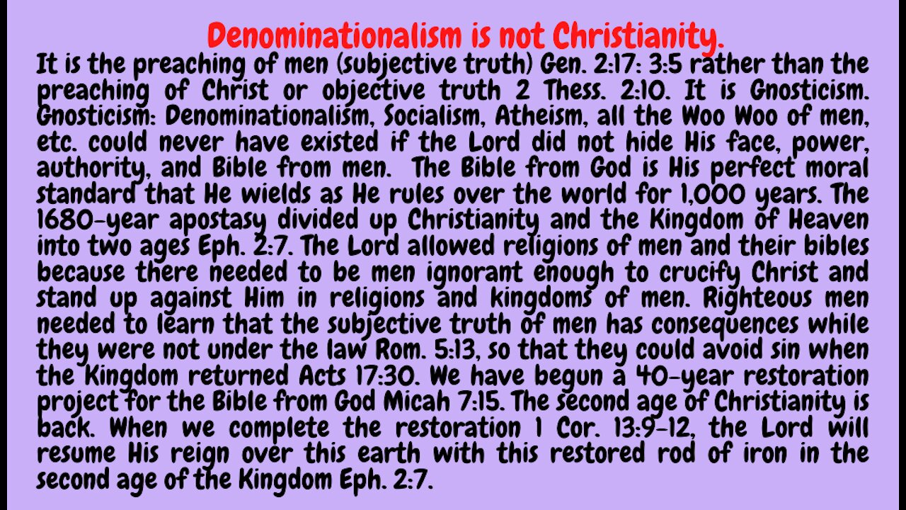 REVELATION IS SIMPLY THE REVEALING OF HOW TO RESTORE THE BIBLE AFTER THE RELIGIONS OF MEN SCREWED IT UP! THIS IS HOW WE START ALL OVER IN THE SECOND AGE OF CHRISTIANITY!