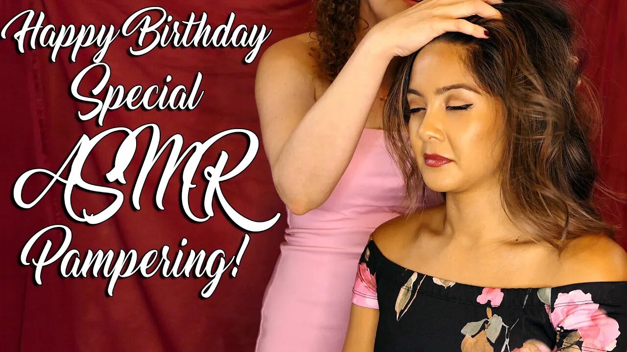 ASMR💕Special Happy Birthday Hair Brushing Pampering with Jessica & Corrina 🎂