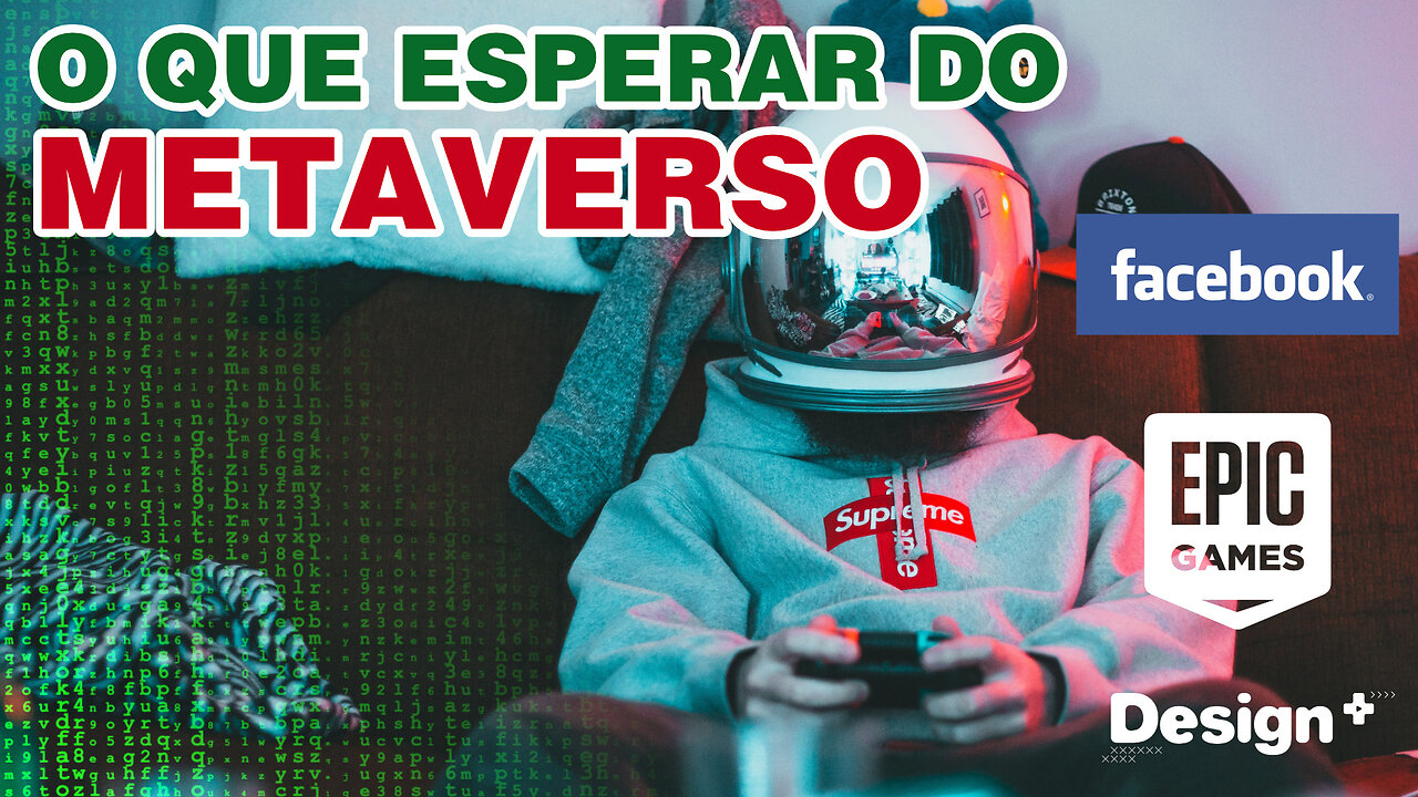 Design+ | Metaverso, o que é e como ele pode te afetar!