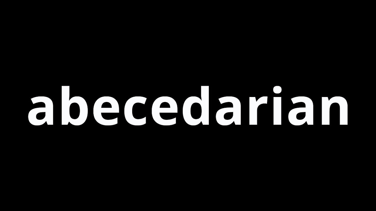 Video Word Of The Day - Abecedarian