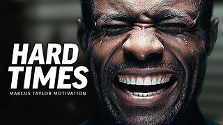 GOING THROUGH HARD TIMES Powerful Motivational Speech