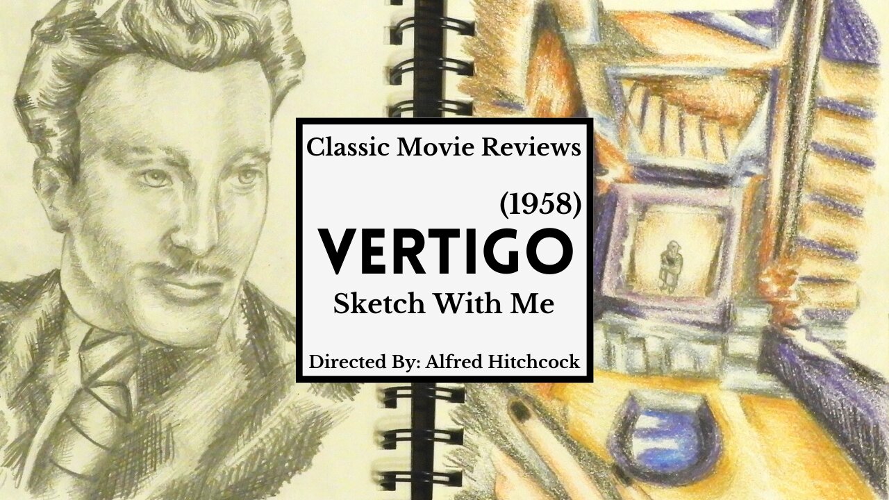 Vertigo (1958) Mystery, Romance Review Ep. 4: Sketch with Me I MaeLeaf