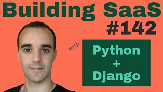 Finish Teacher Checklist - Building SaaS with Python and Django #142