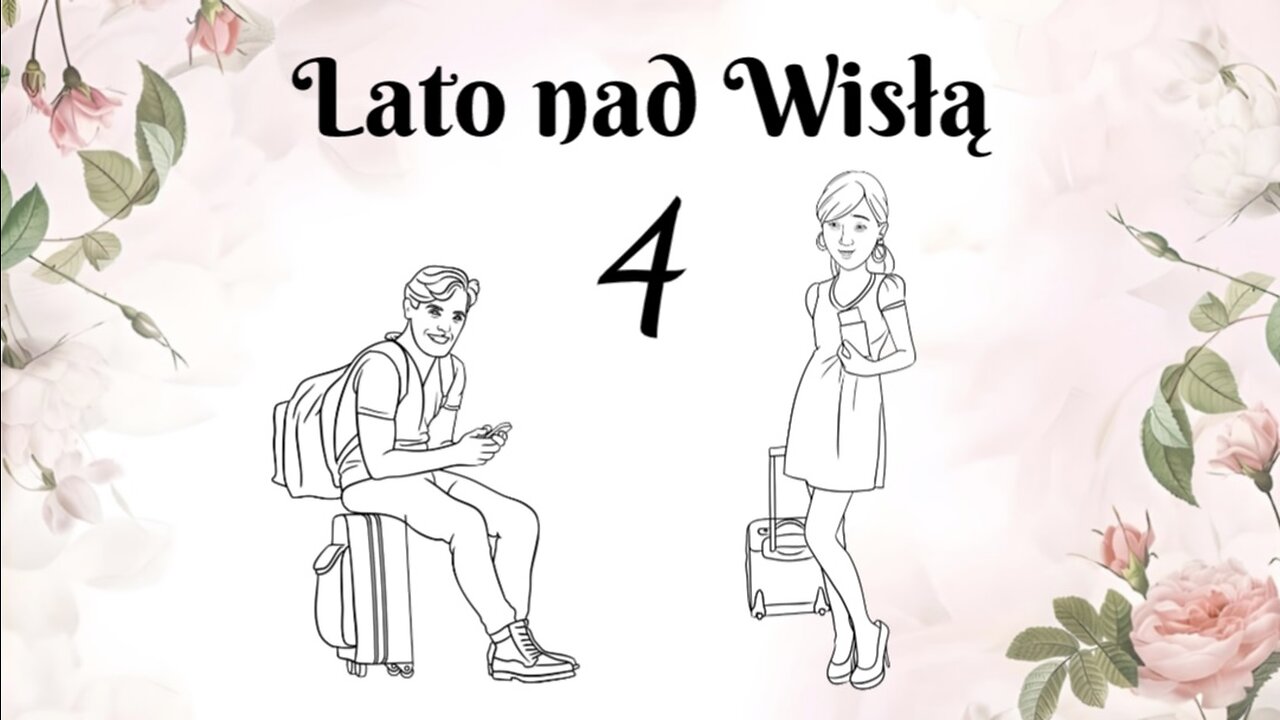 Czytaj i słuchaj po polsku | A1 - Lato nad Wisłą 4 | Learn Polish through stories