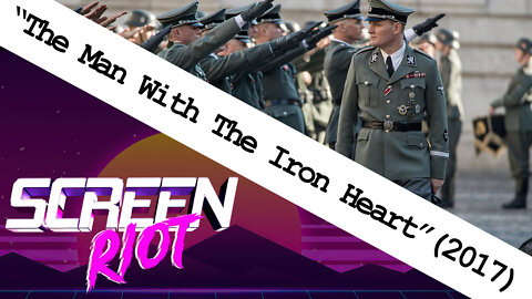 The Man with the Iron Heart (2017) Movie Review