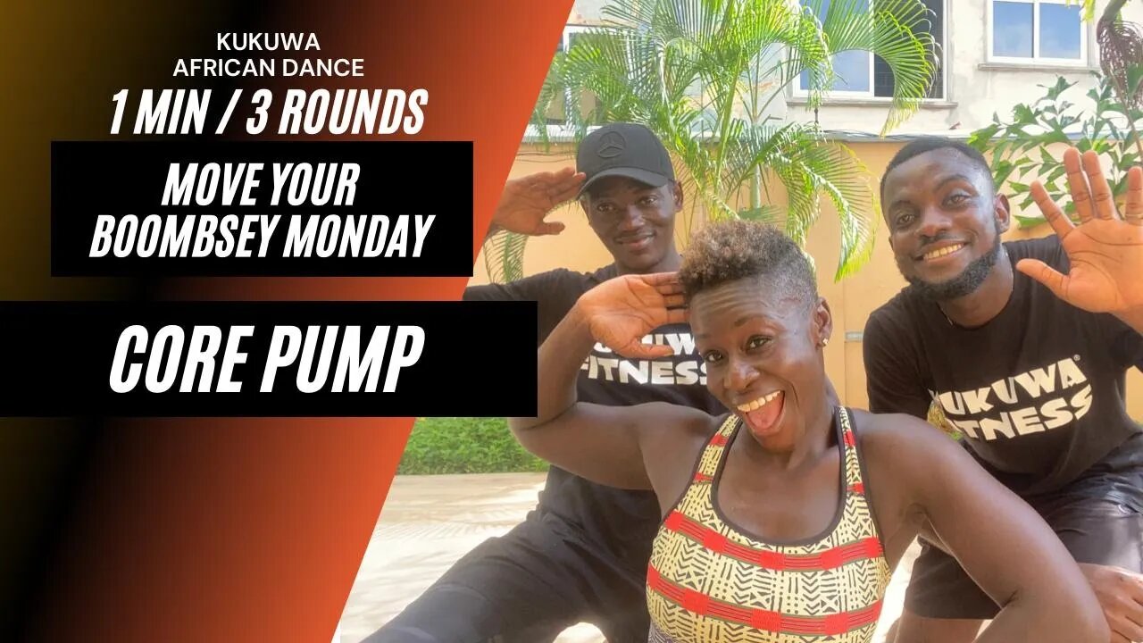 KUKUWA MOVE YOUR BOOMBSEY MONDAY - Core Pump