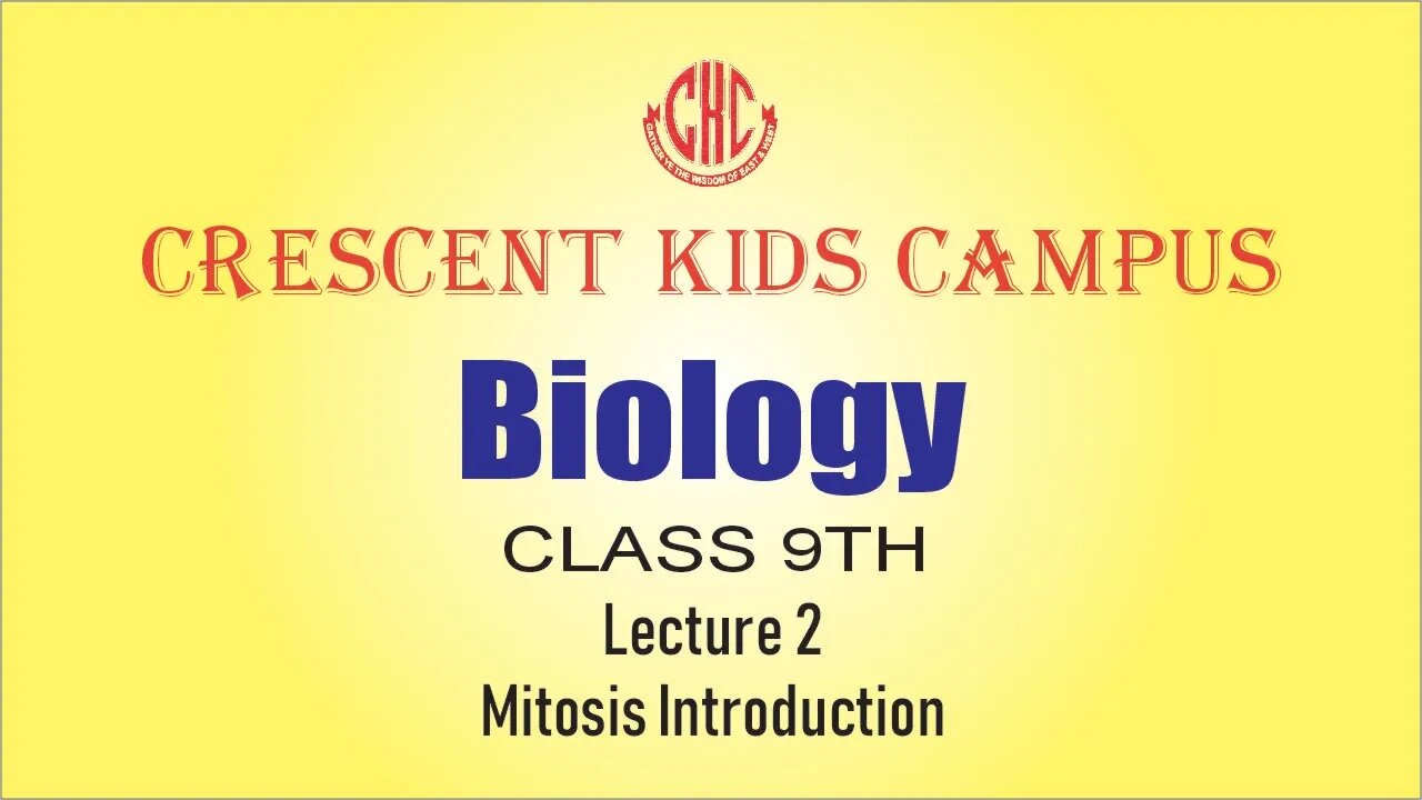 Biology 9th Lecture 2 Mitosis Introduction