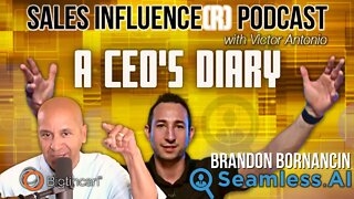 A CEOs Diary with Brandon Bornancin, Sales Influence(r)