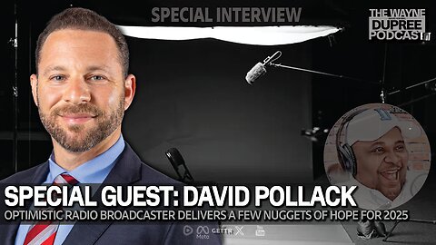 Guest: Broadcaster David Pollack 12-5-24 | Wayne Dupree Show