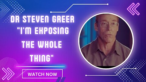 Dr. Steven Greer "I'm Exposing The Whole Thing"