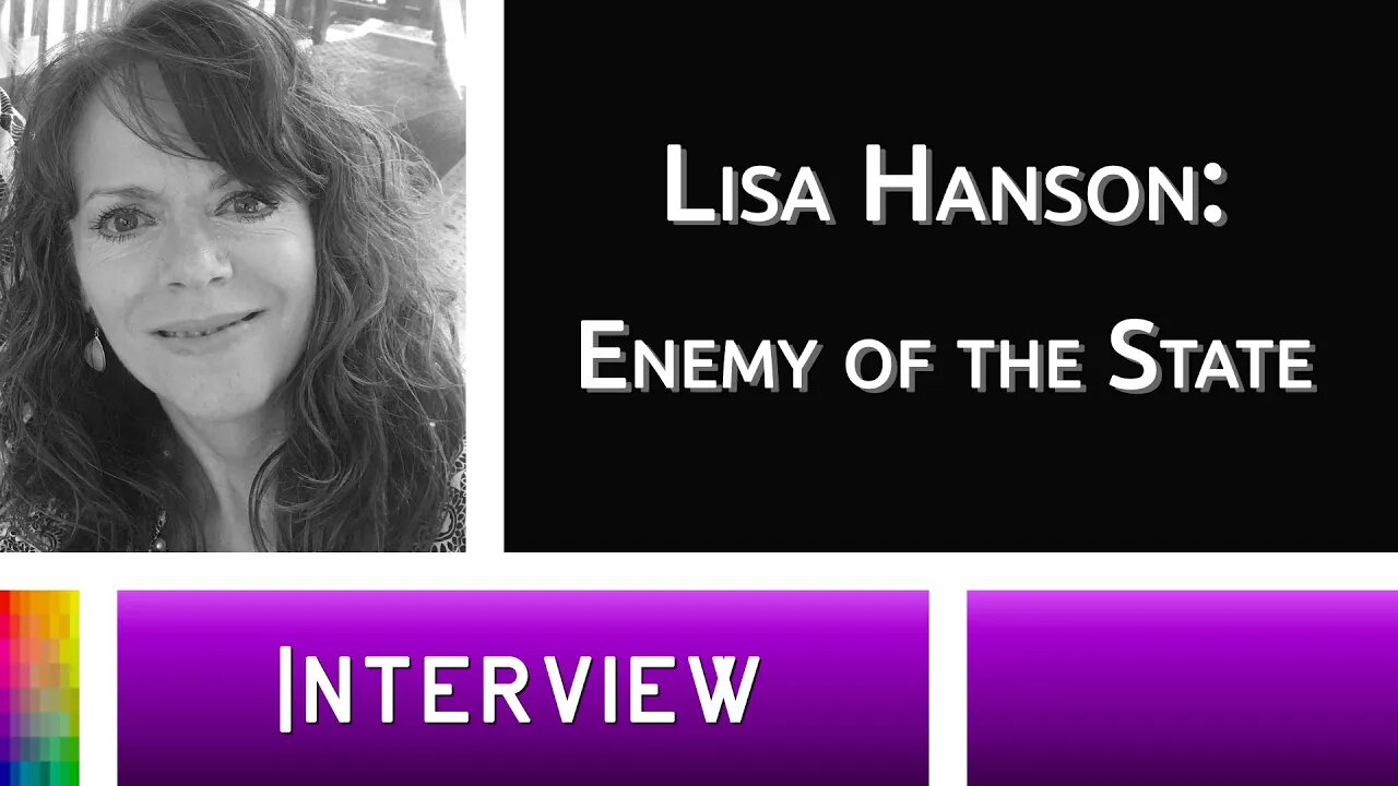 [Interview] Lisa Hanson: Enemy of the State