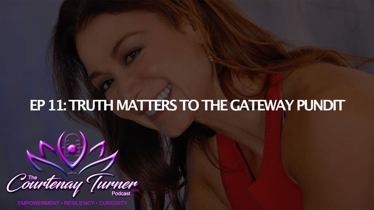 Ep 11: The Truth Matters To The Gateway Pundit | The Courtenay Turner Podcast with Jim Hoft