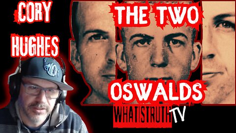 #214 The Two Oswalds | Cory Hughes #jfk #jfkfiles