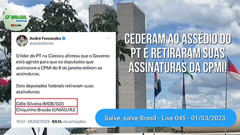 GF BRASIL Notícias - Atualizações das 21h - quarta-feira patriótica - Live 045 - 01/03/2023!