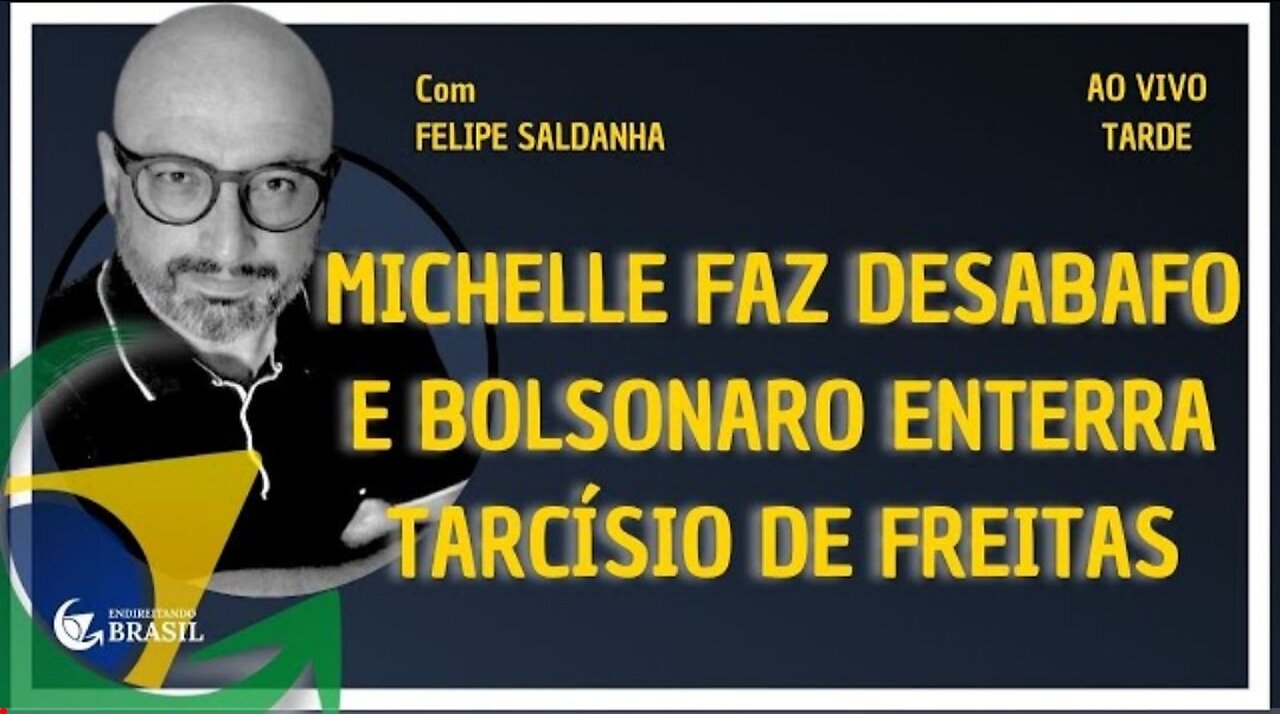 MICHELLE FAZ DESABAFO E BOLSONARO ENTERRA TARCÍSIO DE FREITAS - By Saldanha - Endireitando Brasil