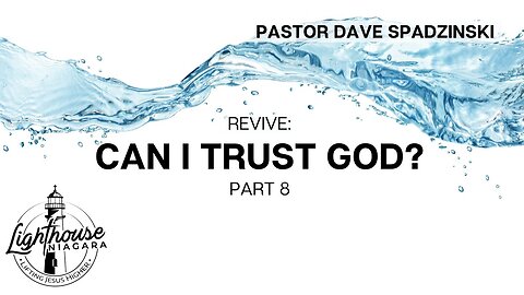 Revive: Can I Trust God? - Dave Spadzinski